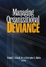 Roland E. Kidwell, Roland E. Martin Kidwell, Roland Martin Kidwell, KIDWELL ROLAND E MARTIN CHRISTO, Christopher L. Martin, Roland Kidwell... - Managing Organizational Deviance