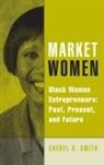 Cheryl Smith, Cheryl A. Smith, Cheryl A./ Daloz Smith, Smith Cheryl A. - Market Women