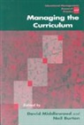 David Middlewood, David Burton Middlewood, Neil Burton, David Middlewood - Managing the Curriculum