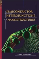 Omar Manasreh, Manasreh Omar - Semiconductor Heterojunctions and Nanostructures