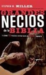 Stephen M. Miller - Grandes Necios De La Biblia/big Dummies of the Bible