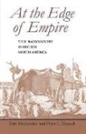 Eric Hinderaker, Eric (University of Utah) Hinderaker, Eric (University of Utah) Mancall Hinderaker, Eric Mancall Hinderaker, Peter C Mancall, Peter C. Mancall... - At the Edge of Empire