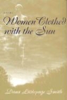 Dana Littlepage Smith - Women Clothed With the Sun