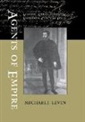 Michael J. Levin, LEVIN MICHAEL J - Agents of Empire