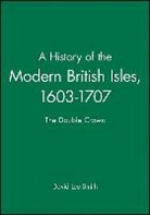 Smith, David Smith, David Lee Smith, David Lee (University of Cambridge Smith, Dl Smith, Smith David Lee - History of the Modern British Isles, 1603-1707