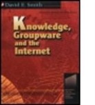 David Smith, David E. Smith, David E. Smith - Knowledge, Groupware and the Internet