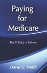 David G. Smith, Smith David G. - Paying for Medicare