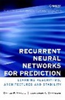 Jonathon Chambers, Jonathon A Chambers, Jonathon A. Chambers, Mandic, Danilo P Mandic, Danilo P. Mandic... - Recurrent Neural Networks for Prediction