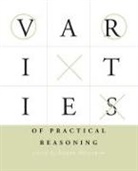 Elijah Millgram, Elijah Millgram, Elijah (University of Utah) Millgram - Varieties of Practical Reasoning
