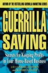 Conrad Levinson, Conrad Tyler Levinson, Jay Conrad Levinson, Kathryn Tyler - Guerrilla Saving