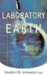 Stephen H Schneider, Stephen H. Schneider, Steven Schneider, Steven H Schneider, Steven H. Schneider - Laboratory Earth