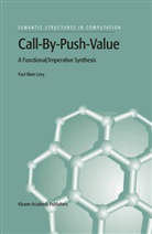 P. B. Levy, P.B. Levy, Paul Blain Levy - Call-By-Push-Value