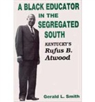 Gerald L Smith, Gerald L. Smith - Black Educator in the Segregated South