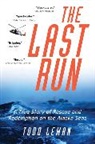 Todd Lewan - Last Run