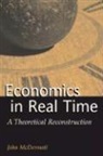 John McDermott, John Francis Mcdermott - Economics in Real Time