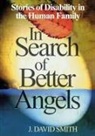 J. David Smith, J.David Smith - In Search of Better Angels