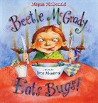 Megan McDonald, Megan/ Manning McDonald, McDonald Megan, Jane Manning, Jane K. Manning, Megan McDonald - Beetle McGrady Eats Bugs!