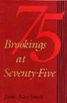 James Allen Smith - Brookings at Seventy-Five