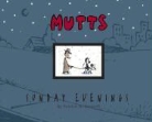 Patrick McDonnell - Mutts Sunday Evenings