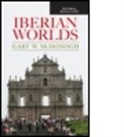 Gary McDonogh, Gary (Bryn Mawr College Mcdonogh, Gary Wray Mcdonogh, McDonogh Gary - Iberian Worlds