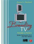 Alan Batten, Alan (ABCommunications) Batten, Alan (Alan founded ABCommunications to provide consulting services for marketing challenges. ABCommunications counts as clients such industry giants as Sinclair Broadcast Group Batten, Alan H. Batten, Batten Alan, Walter Mcdowell... - Branding TV