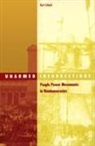 Kurt Schock - Unarmed Insurrections