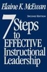 Elaine K. McEwan, MCEWAN ADKINS ELAINE K, Elaine K. McEwan-Adkins - Seven Steps to Effective Instructional Leadership