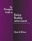 Elaine K. McEwan, MCEWAN ADKINS ELAINE K, Elaine K. McEwan-Adkins - Principal''s Guide to Raising Reading Achievement