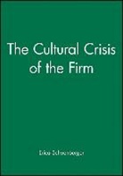 Schoenberger, Erica Schoenberger, Erica (The Johns Hopkins University) Schoenberger - Cultural Crisis of the Firm