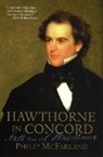 Philip McFarland - Hawthorne in Concord
