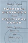 Mark Smith, Mark A. Smith - American Business and Political Power