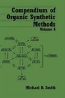 Ian T. Harrison, Smith, Alison Smith, Mb Smith, Michael B Smith, Michael B. Smith... - Compendium of Organic Synthetic Methods, Volume 8