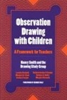 Laraine Cicchetti, Laraine A Cicchetti, Laraine A. Cicchetti, Margaret C Clark, Margaret C. Clark, Margaret-Courtney Clark... - Observation Drawing with Children