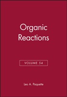 Robert Bittman, Paquette, Leo Paquette, Leo A. Paquette, PAQUETTE LEO A, Le A Paquette... - Organic Reactions, Volume 54
