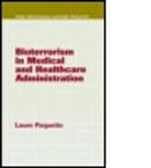 Laure Paquette, Laure (Lakehead University Paquette, Paquette Laure - Bioterrorism in Medical and Healthcare Administration