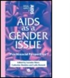 Lydia Hankins Bennett, Sherr, Lorraine Sherr, Lorraine Etc. Hankins Sherr, Lorraine Hankins Sherr, Lydia Bennett... - Aids As a Gender Issue