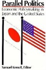 Samuel (EDT)/ Noguchi Kernell, Samuel Kernell, Kernell Samuel, Yukio Noguchi - Parallel Politics