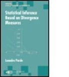 Anita Cassidy, Leandro Pardo, Leandro (University of Madrid Pardo, Pardo Leandro, Anita Cassidy - Statistical Inference Based on Divergence Measures