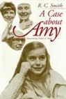 R. C. Smith, Robert C. Smith - The Case About Amy