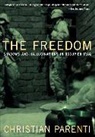 Christian Parenti, Teru Kuwayama - Freedom