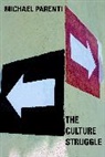Michael Parenti - The Culture Struggle