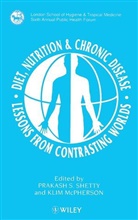 Mcpherson, Klim Mcpherson, Shetty, Prakash S. Shetty, Prakash S. Mcpherson Shetty, Ps Shetty... - Diet, Nutrition & Chronic Disease