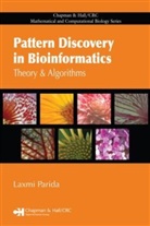 Parida Laxmi, Laxmi Parida, Laxmi (Ibm Tj Watson Research Center Parida, Parida Laxmi - Pattern Discovery in Bioinformatics