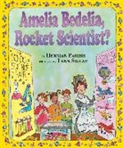 Herman Parish, Herman/ Sweat Parish, Lynn Sweat - Amelia Bedelia, Rocket Scientist?