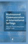 Yuling Pan, Yuling Scollon Pan, PAN YULING SCOLLON SUZANNE WONG, Ron Scollon, Ronald Scollon, Suzanne Wong Scollon... - Professional Communication in International Settings