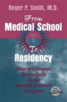 Roger Smith, Roger P Smith, Roger P. Smith - From Medical School to Residency, w. CD-ROM