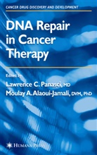 Moulay A. Alaoui-Jamali, Lawrence C. Panasci, Moulay A. Alaoui-Jamali, Lawrence C. Panasci - DNA Repair in Cancer Therapy