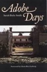 Sarah Bixby Smith, Sarah Bixby Smith - Adobe Days