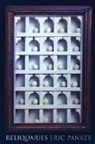 Eric Pankey - Reliquaries
