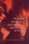S. N. Godfrey, S. N. Unger Godfrey, S.n. Unger Godfrey, Sima Godfrey, Sima Unger Godfrey, S. N. Godfrey... - Shifting Foundations of Modern Nation-States